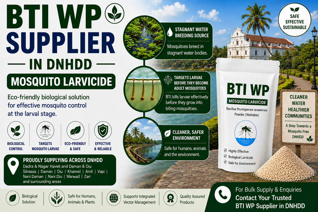 BTI WP Supplier in Dadra and Nagar Haveli and Daman and Diu | Biological Mosquito Larvicide for Mosquito Larvae Control