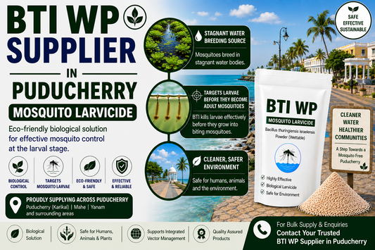 BTI WP Supplier in Puducherry | Biological Mosquito Larvicide for Mosquito Larvae Control