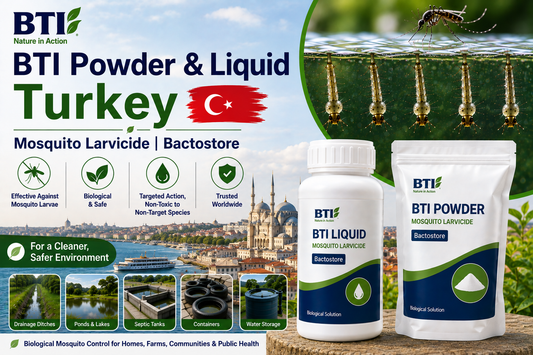 BTI Powder & Liquid in Turkey | Biological Mosquito Control