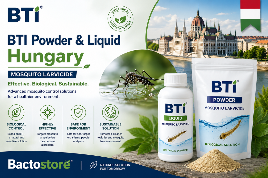 BTI Powder & Liquid in Hungary | Biological Mosquito Control