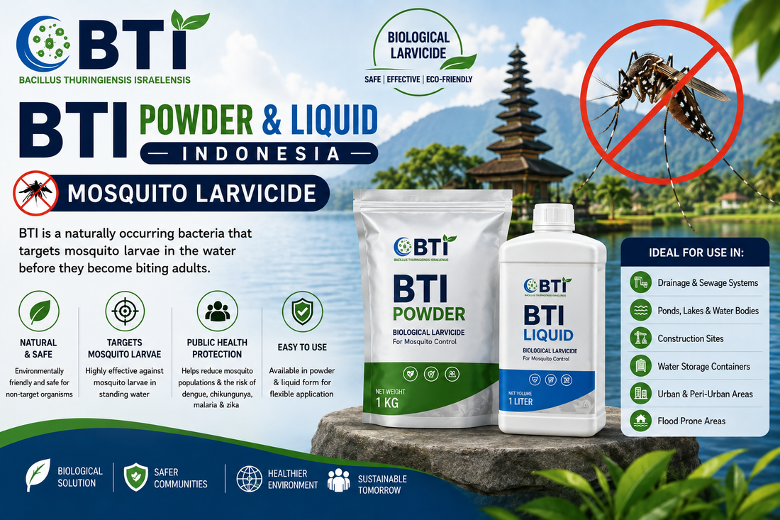 BTI Powder & Liquid in Indonesia | Biological Mosquito Larvae Control