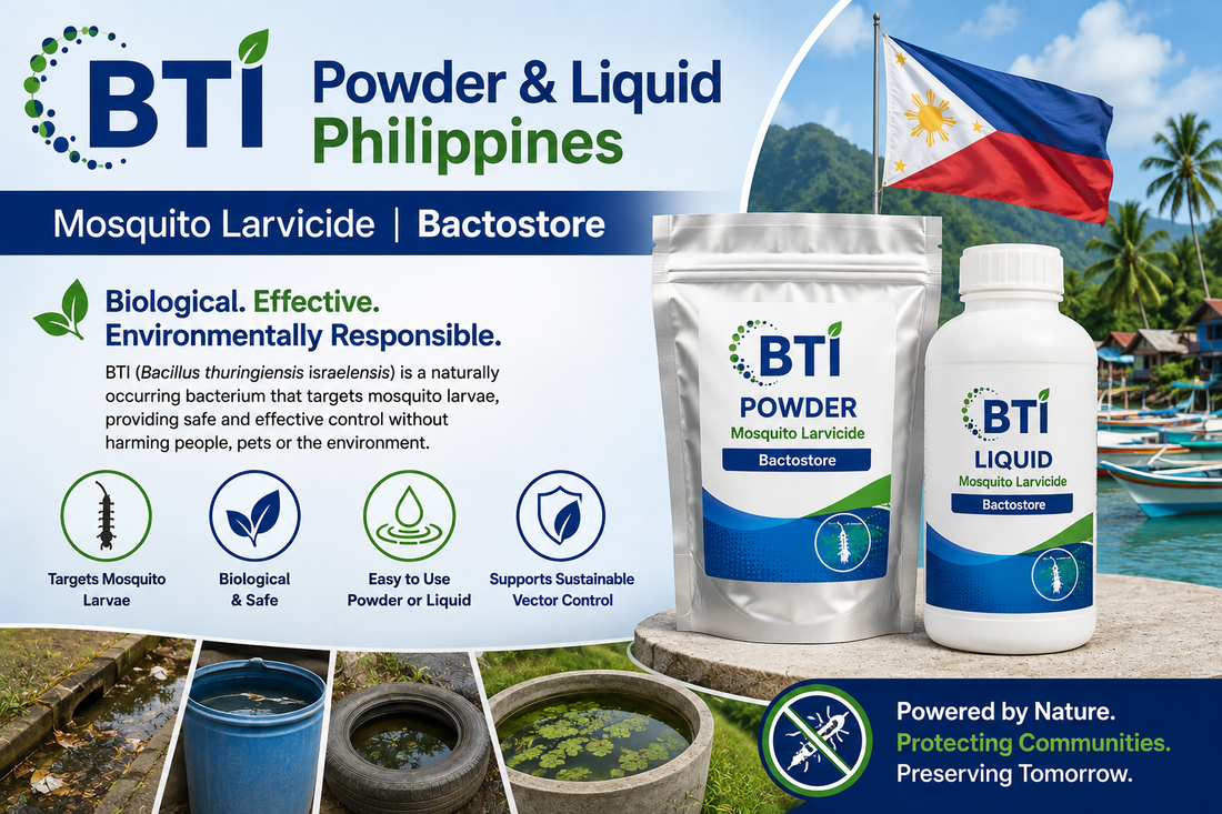 BTI Powder & Liquid in the Philippines | Biological Mosquito Larvae Control