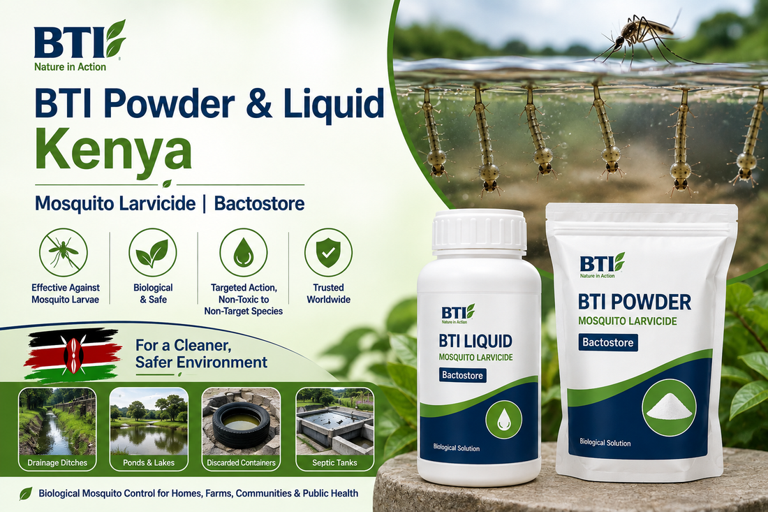 BTI Powder & Liquid in Kenya | Biological Mosquito Larvae Control