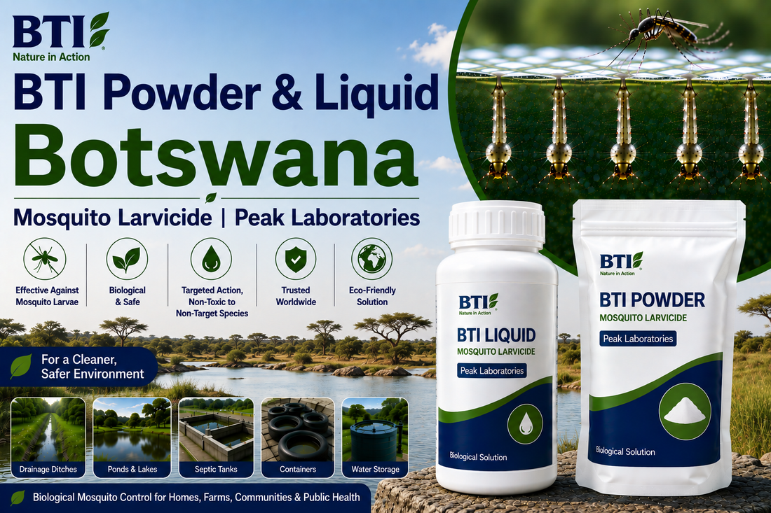 BTI Powder & Liquid Botswana | Biological Mosquito Larvicide & Vector Control