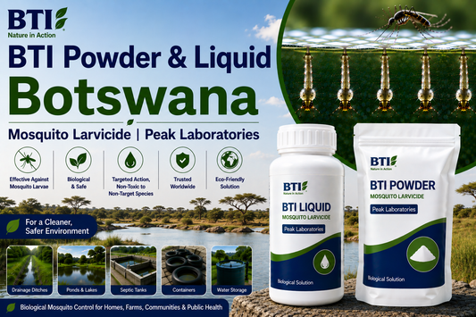 BTI Powder & Liquid Botswana | Biological Mosquito Larvicide & Vector Control