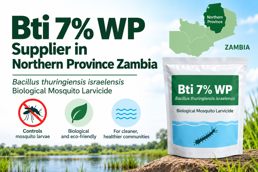 Bti 7% WP Supplier in Northern Province Zambia | Biological Mosquito Larvicide