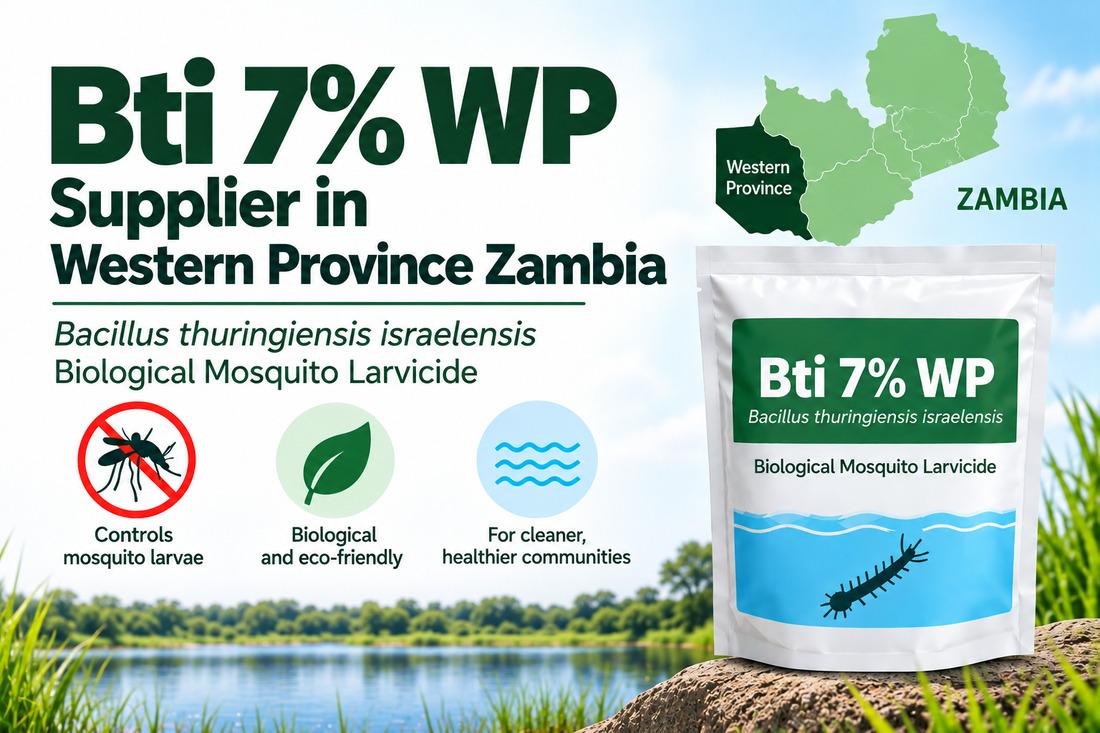 Bti 7% WP Supplier in Western Province Zambia | Biological Mosquito Larvicide