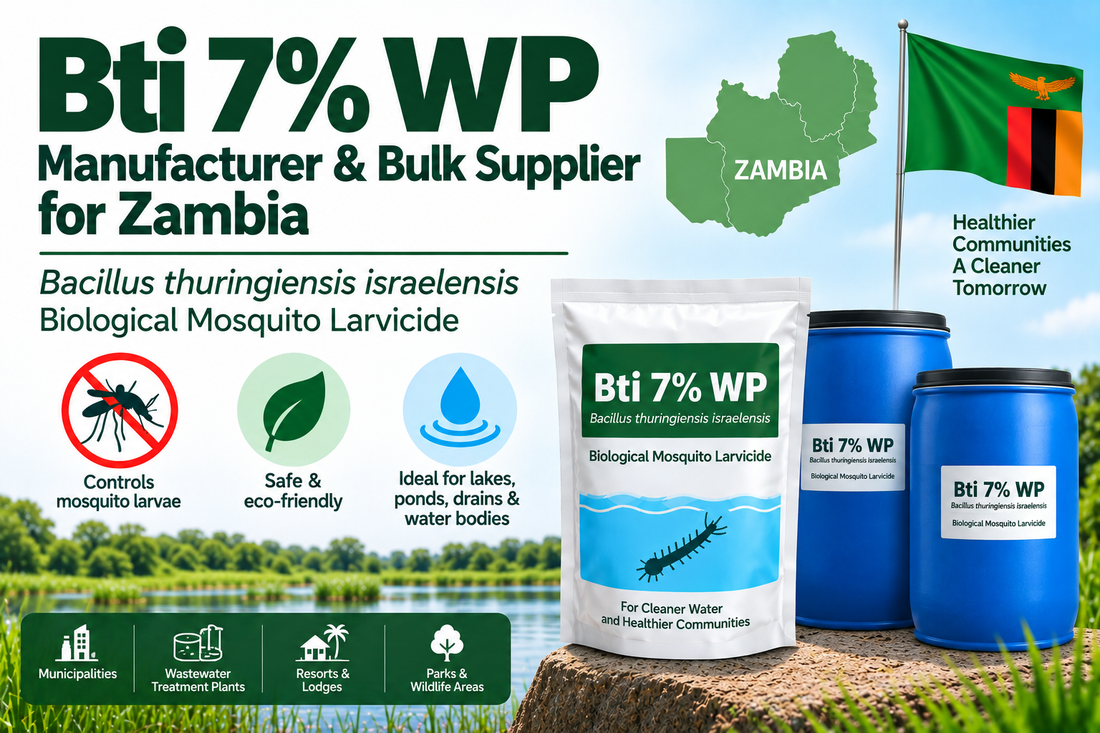 Bti 7% WP Manufacturer & Bulk Supplier for Zambia | Biological Mosquito Larvicide