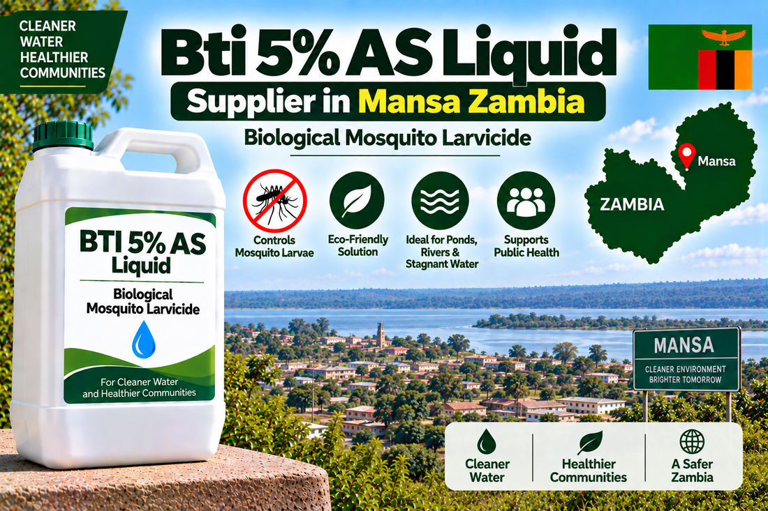 Bti 5% AS Liquid Supplier in Mansa Zambia | Biological Mosquito Larvicide