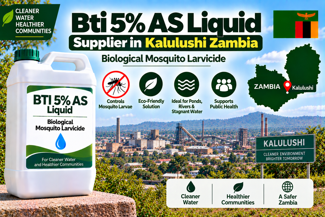 Bti 5% AS Liquid Supplier in Kalulushi Zambia | Biological Mosquito Larvicide