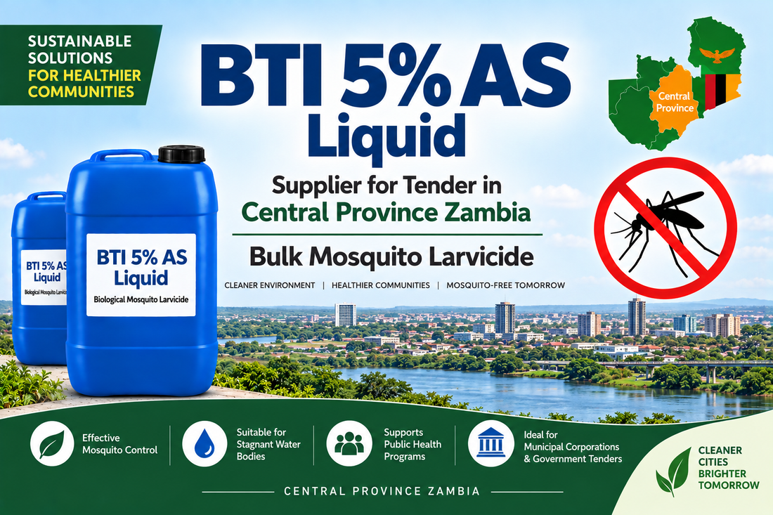 BTI 5% AS Liquid Supplier for Tender in Central Province Zambia | Bulk Mosquito Larvicide
