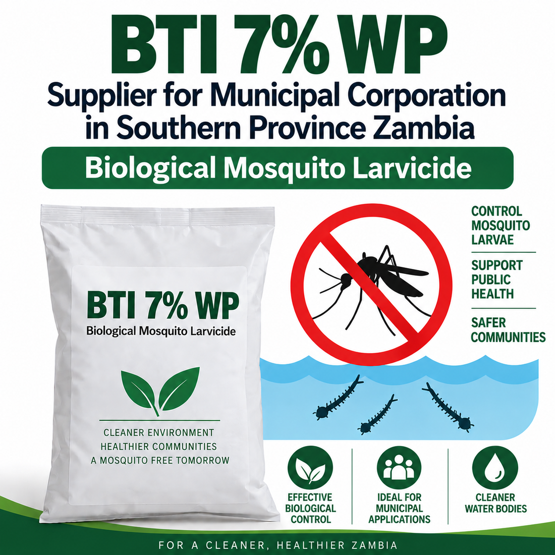 BTI 7% WP Supplier for Municipal Corporation in Southern Province Zambia | Biological Mosquito Larvicide