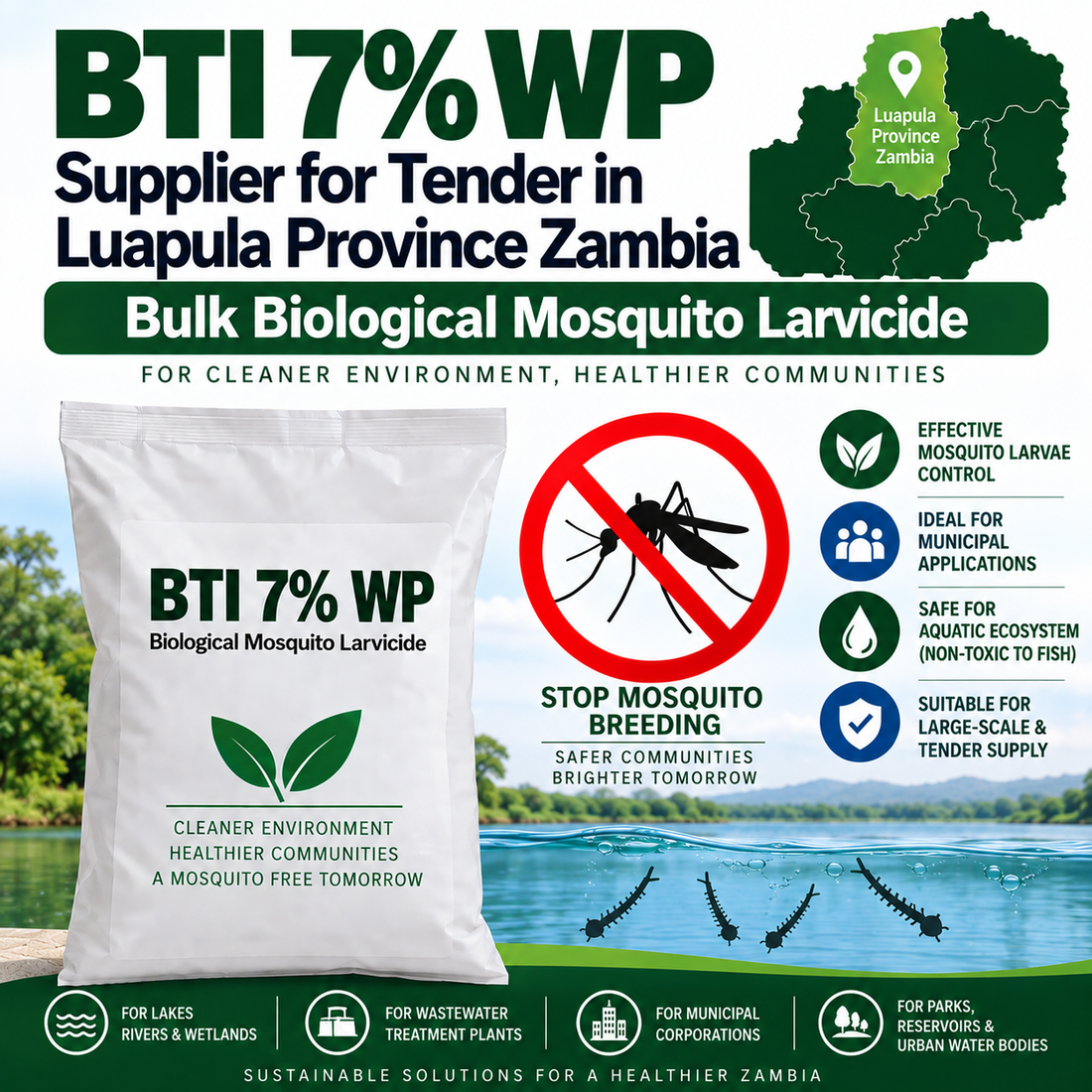 BTI 7% WP Supplier for Tender in Luapula Province Zambia | Bulk Biological Mosquito Larvicide