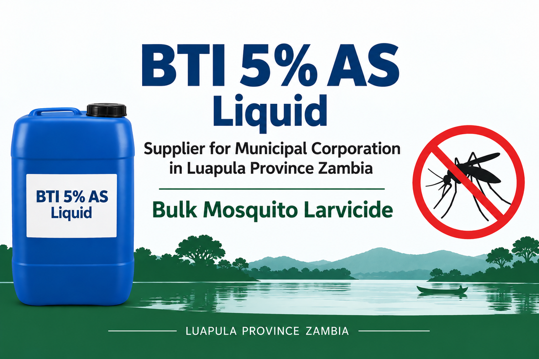 BTI 5% AS Liquid Supplier for Municipal Corporation in Luapula Province Zambia | Bulk Mosquito Larvicide